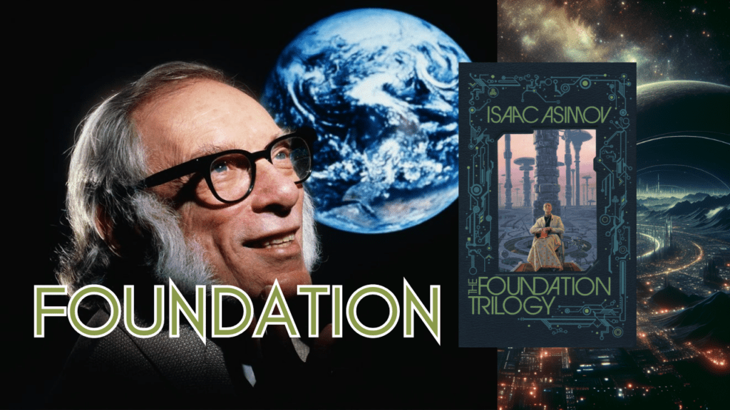 Isaac Asimov’s Foundation Trilogy | Prediction for our Future?