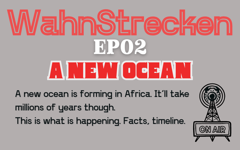 The Birth of a New Ocean: Africa’s Splitting Continents